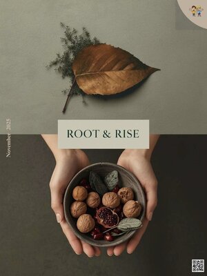 Root and Rise - Magazine